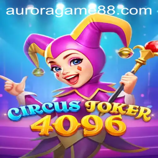 CircusJoker4096: The Mesmerizing World of Aurora Game