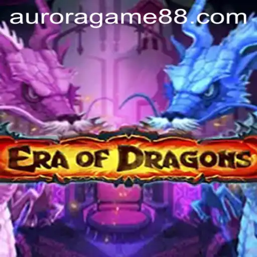 Discover the Magic of EraOfDragons: An Exciting Journey in the Aurora Game Universe