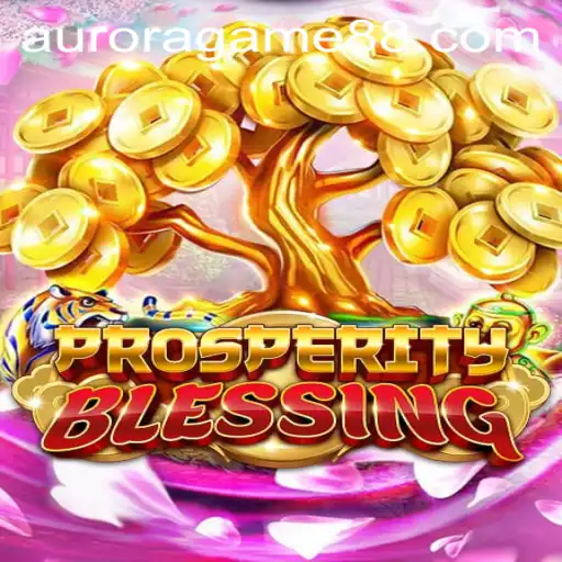 Discover the Enchanting World of ProsperityBlessing: An Aurora Game Experience